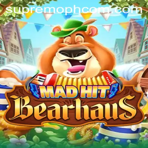 MadHitBearhaus: Unleashing the Wild Adventure with Supremoph Strategy